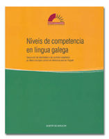Logo Niveis de competencia en lingua galega. Descrición de habilidades e de contidos adaptados ao Marco europeo común de referencia para as linguas (MECRL)