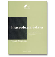 Logo Fraseoloxía eslava. (Manual universitario para a especialidade de lingua e literatura rusas)