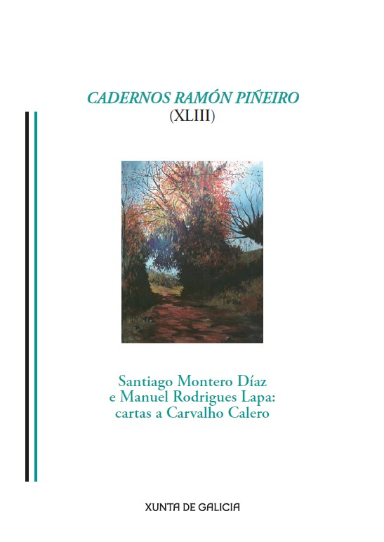 Logo Cadernos Ramón Piñeiro (XLIII). Santiago Montero Díaz e Manuel Rodrigues Lapa: cartas a Carvalho Calero